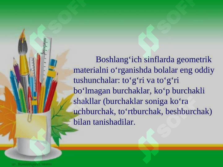 3-SINF MATEMATIKA DARSLARIDA GEOMETRIYA ELEMENTLARINI O’RGATISH METODIKASI 8