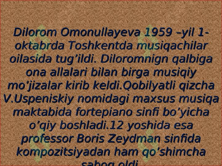 Dilorom Omonullayevaning hayoti va ijodi 4