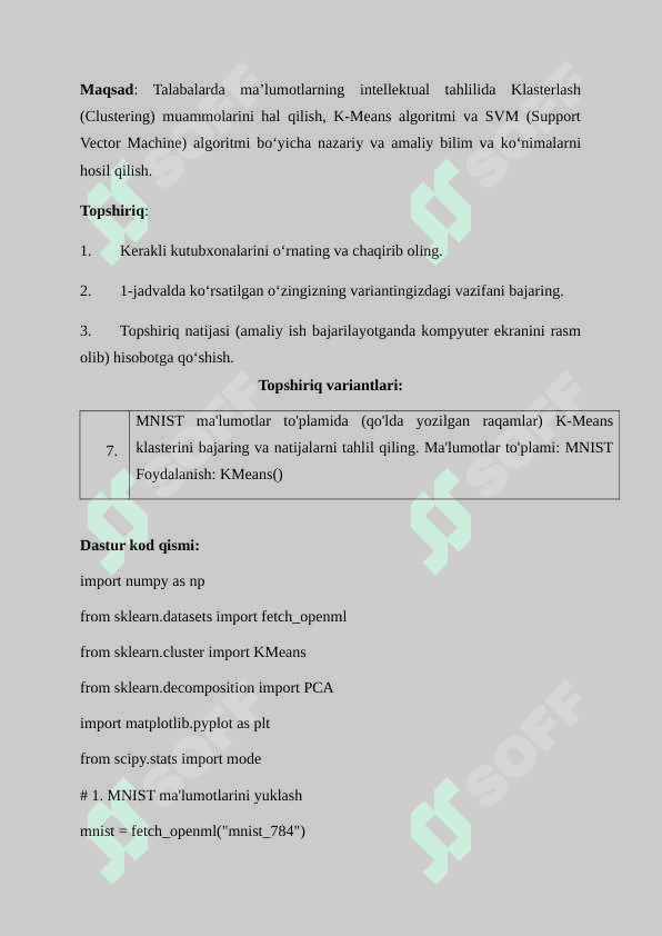 Talabalarda ma’lumotlarning intellektual tahlilida Klasterlash (Clustering) muammolarini hal qilish, K-Means algoritmi va SVM (Support Vector Machine) algoritmi bo‘yicha nazariy va amaliy bilim va ko‘nimalarni hosil qilish. 2