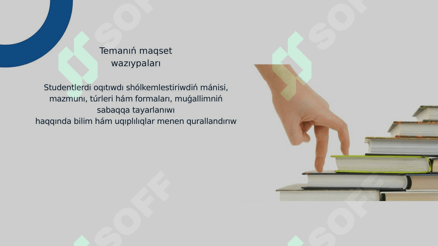 Tálimnıń shólkemlestiriwshi formaları hám metodları 4