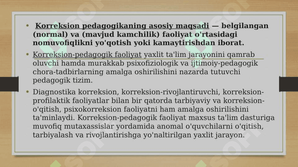 Boshlang‘ich  ta’limda korreksion pedagogika fanining maqsad va vazifalari. 4