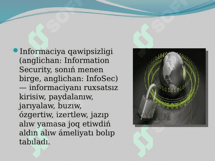 Informatsiya qawipsizligi tu’sinigi. Iformaciyaliq qawipsizlik tu’rleri 3