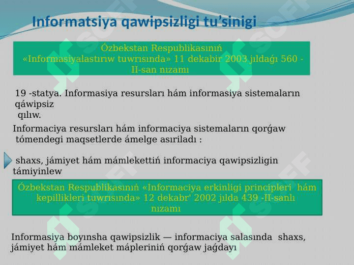 Informatsiya qawipsizligi tu’sinigi. Iformaciyaliq qawipsizlik tu’rleri 8