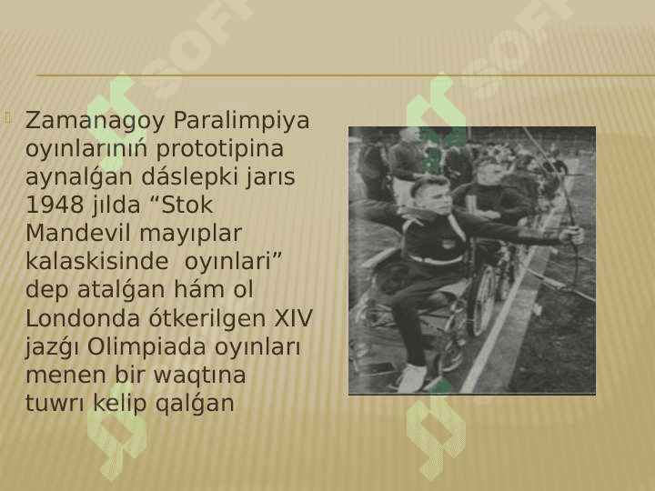 Paralimpiya oyınlarınıń kelip shig’iw tariyxi 2