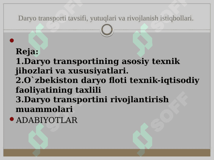 Daryo transporti tasnifi, yutuqlari va rivojlanish muammolari 3