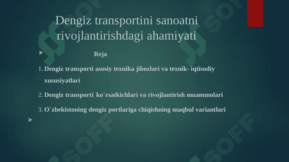 Dengiz transportini sanoatni rivojlantirishdagi ahamiyati 2
