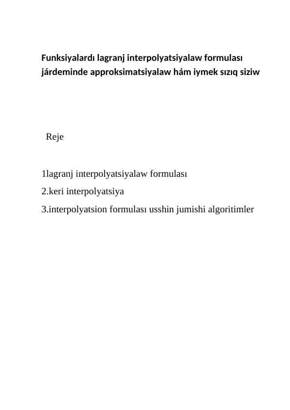 Funksiyalardı lagranj interpolyatsiyalaw formulası járdeminde approksimatsiyalaw hám iymek sızıq siziw
