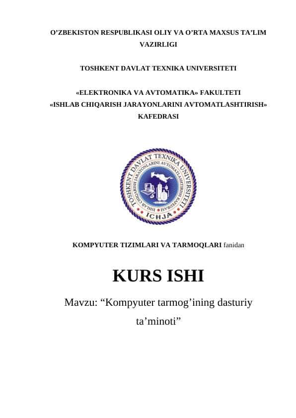 Kompyuter tarmog’ining dasturiy ta’minoti KURS ISHI