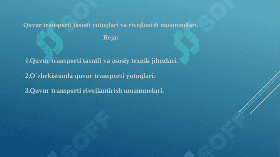 Quvur transporti tasnifi yutuqlari va rivojlanish muammolari 2