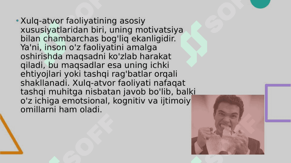 Xulq atvor faoilyat mativatsiyalari 5