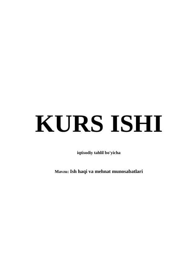 Ish haqi va mehnat munosabatlari 1