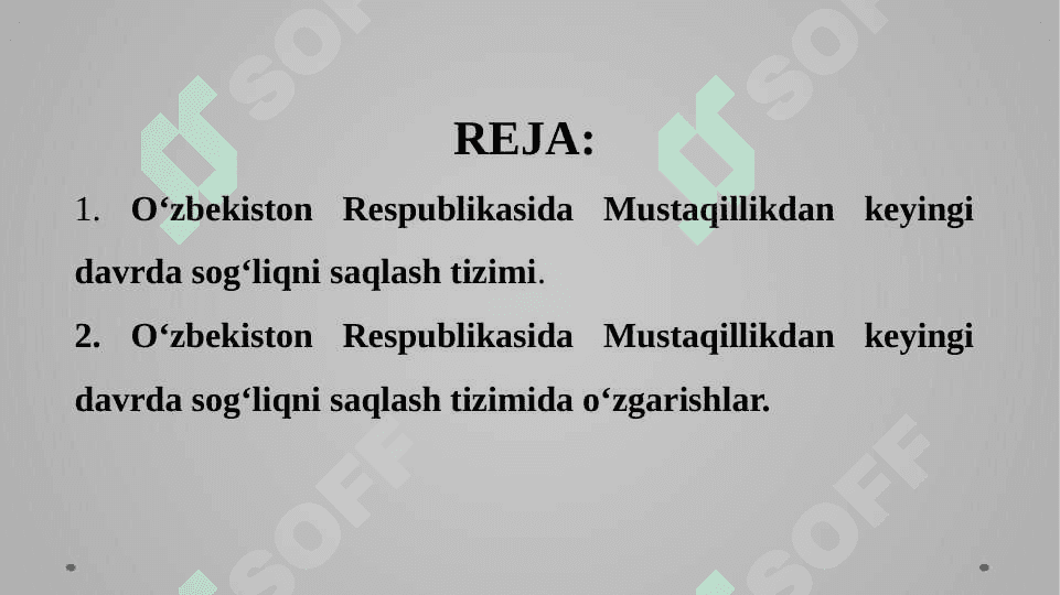 Oʻzbekiston Respublikasida Mustaqillikdan keyingi davrda sogʻliqni saqlash tizimida oʻzgarishlar 2