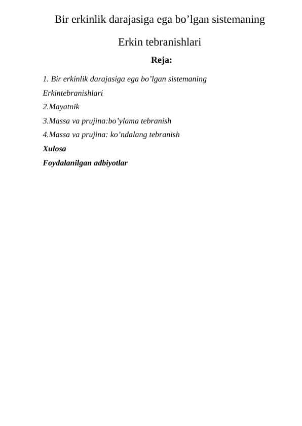 Bir erkinlik darajasiga ega bo’lgan sistemaning 1