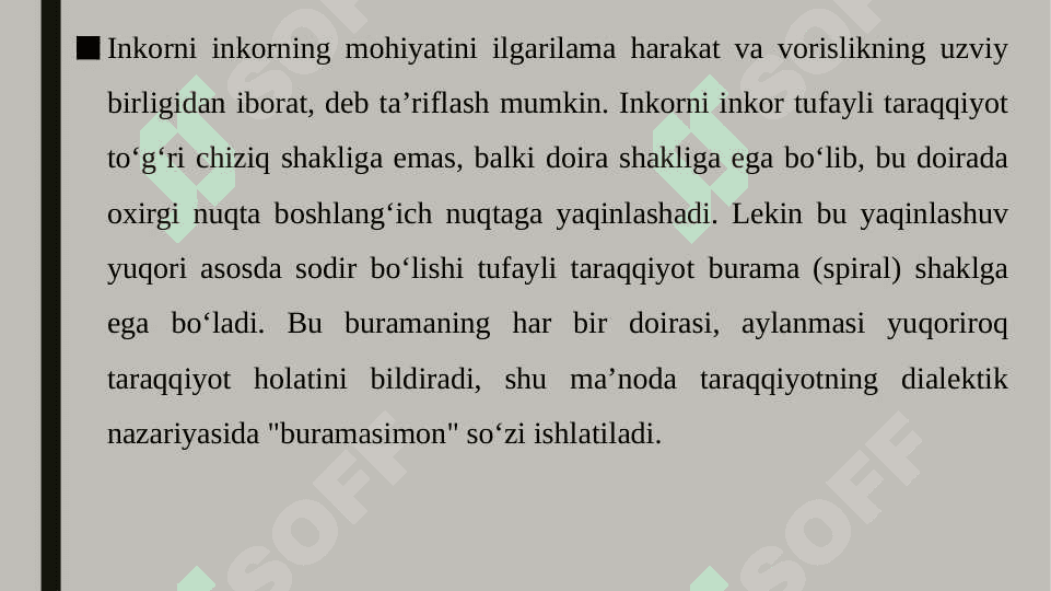 Inkor tushunchasi.Inkorni-inkor diyalitikasi 7