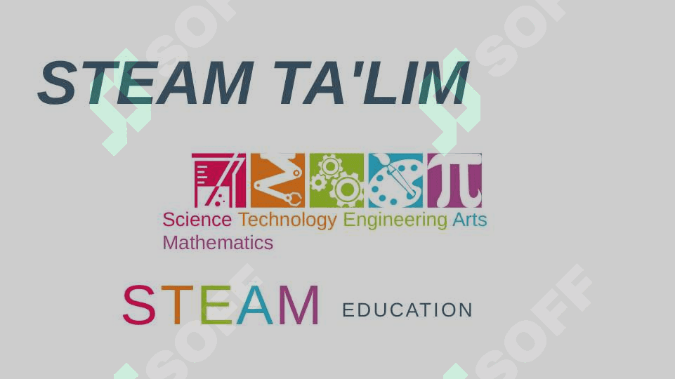 STEAM   taʼlim (STEAM EDUCATION). 3