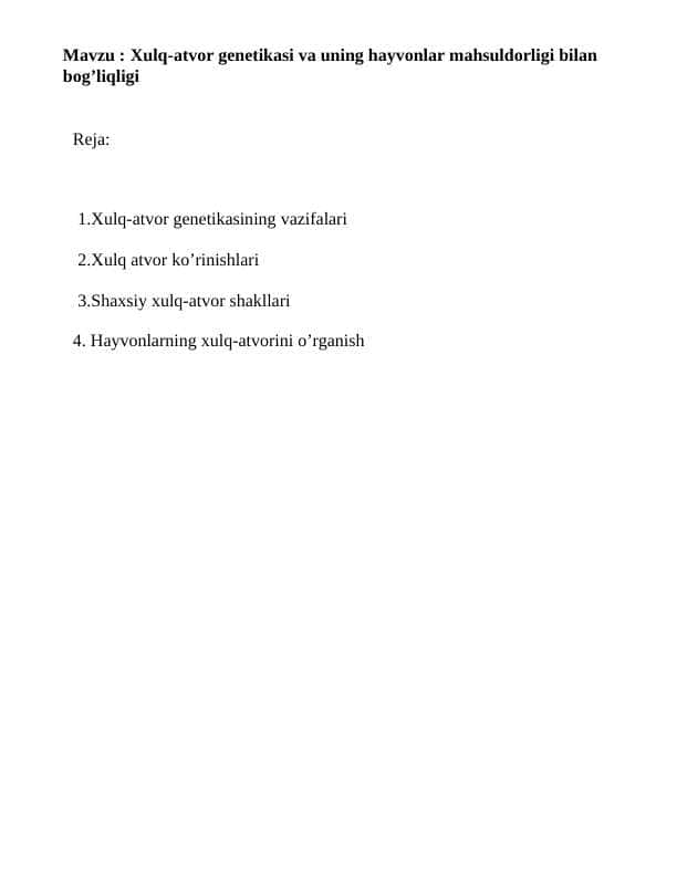 Xulq-atvor genetikasi va uning hayvonlar mahsuldorligi bilan bog’liqligi 1