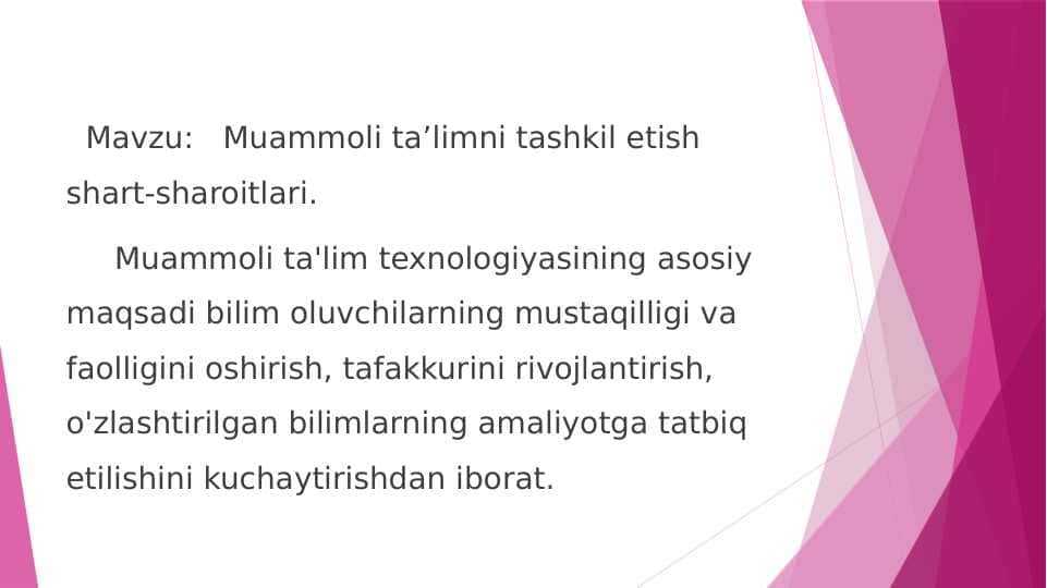 Muammoli ta’limni tashkil etish shart-sharoitlari
