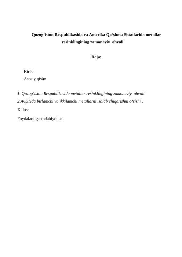 Qozog‘iston Respublikasida va Amerika Qo‘shma Shtatlarida metallar resinklingining zamonaviy  ahvoli.