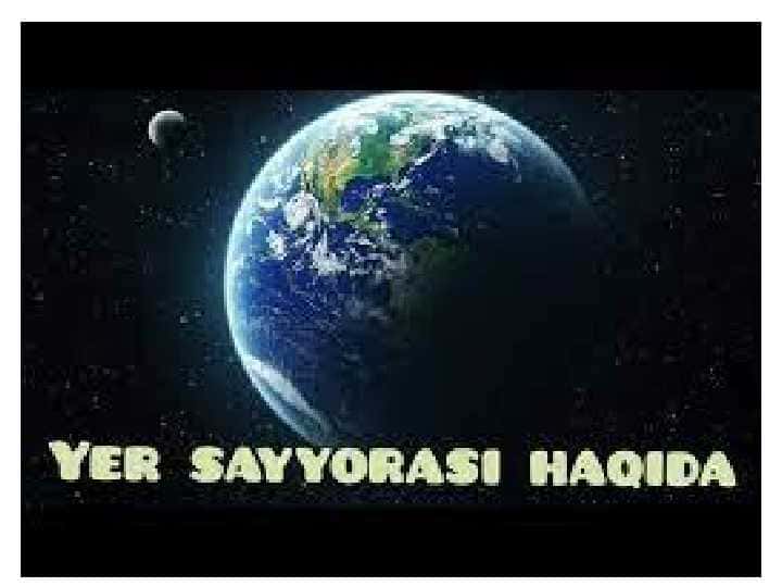 Yer haqida umumiy tushunchalar