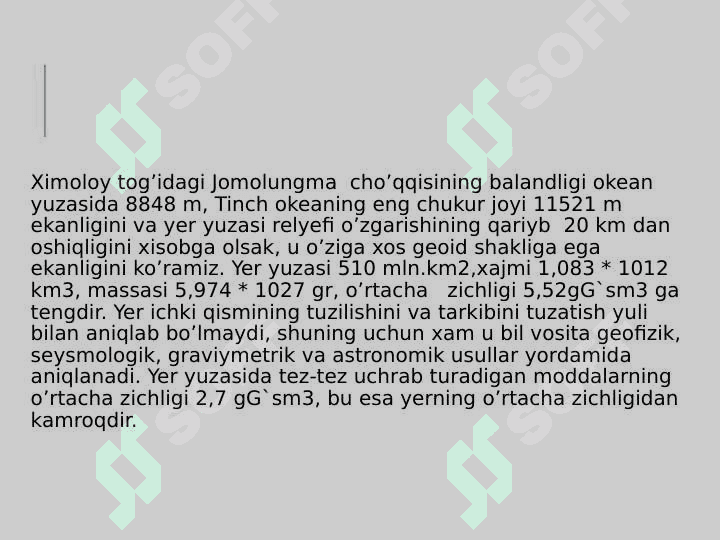 Yer haqida umumiy tushunchalar 8