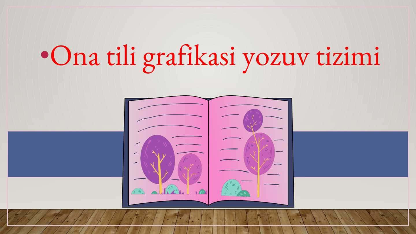 ona tili gafika yozuvi 1