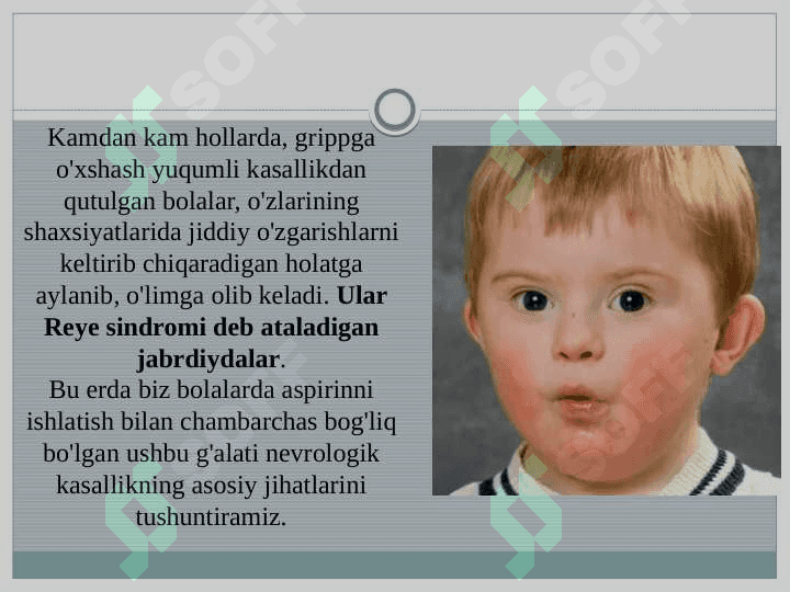 Reye sindromi: sabablari, belgilari, davolash va oldini olish 3