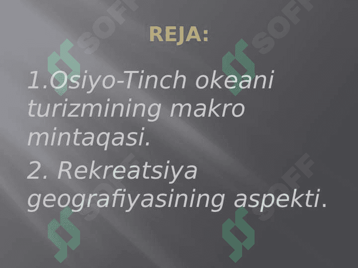 Mavzu Osiyo-Tinch okeani mintaqasining rekreatsion makro mintaqasi. 2