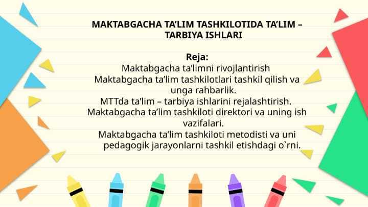 Maktabgacha ta'lim tashkilotlarida ta'lim tarbiya ishlarini tashkil etish