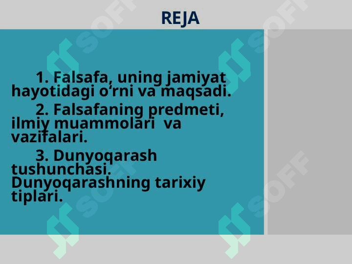 FALSAFANING  PREDMETI, MAZMUNI  VA  JAMIYATDAGI ROLI 2