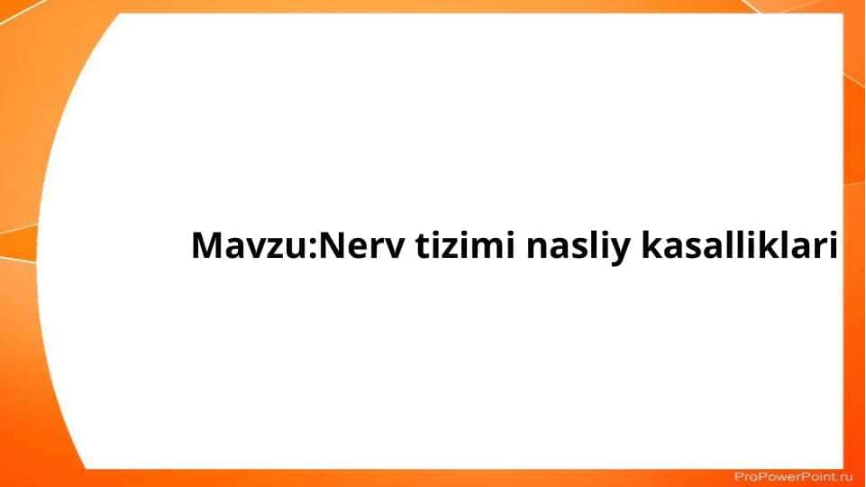 Nerv tizimi nasliy kasalliklari 1