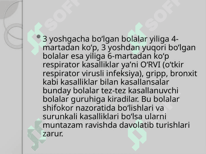 Tez-tez kasallanuvchi bolalar 3