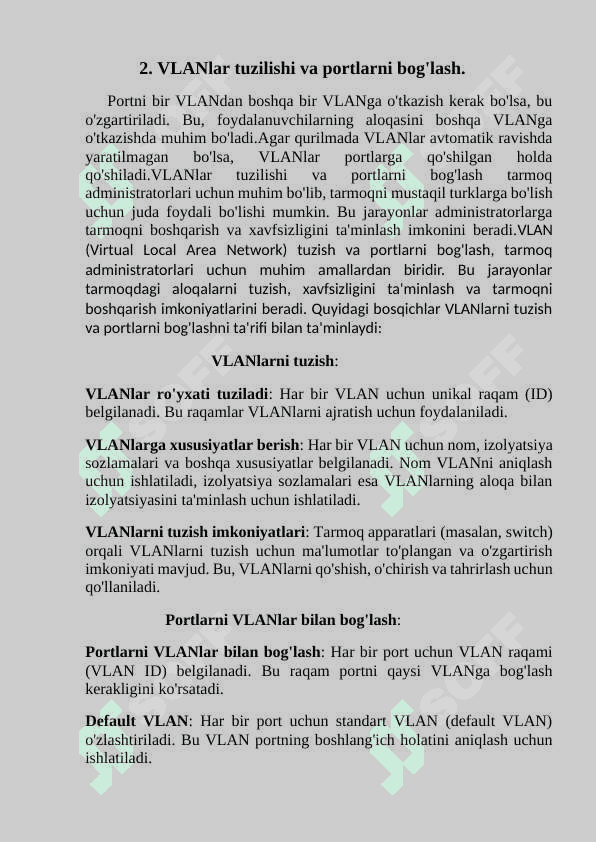 VLAN larni tuzish va portlarni belgilash. 3