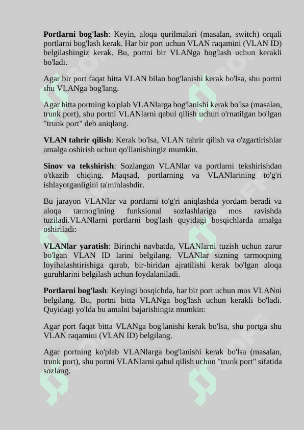 VLAN larni tuzish va portlarni belgilash. 7