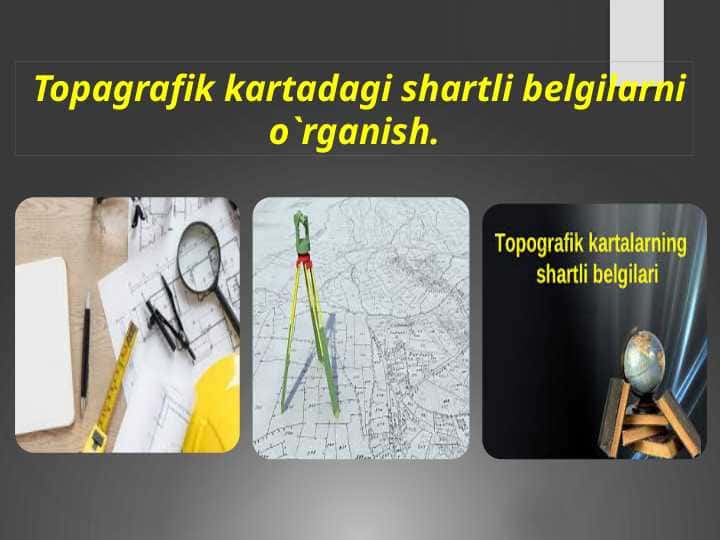 Topagrafik kartadagi shartli belgilarni o`rganish.