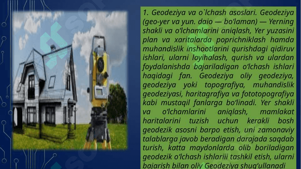 Geodeziya to`g`risida umumiy  ma`lumotlar(1-mavzu) 3