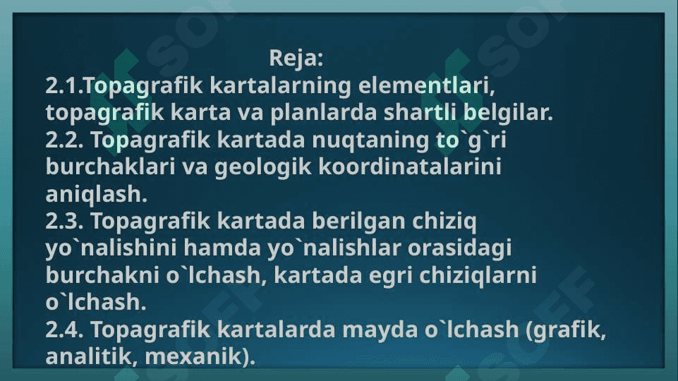 Topagrafik kartada o`lchash ishlari.rejasi 2