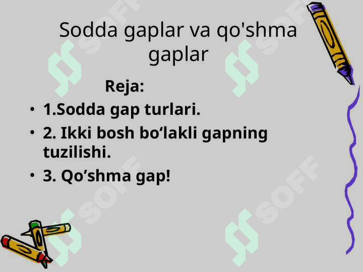 Sodda gaplar va qo'shma gaplar 2