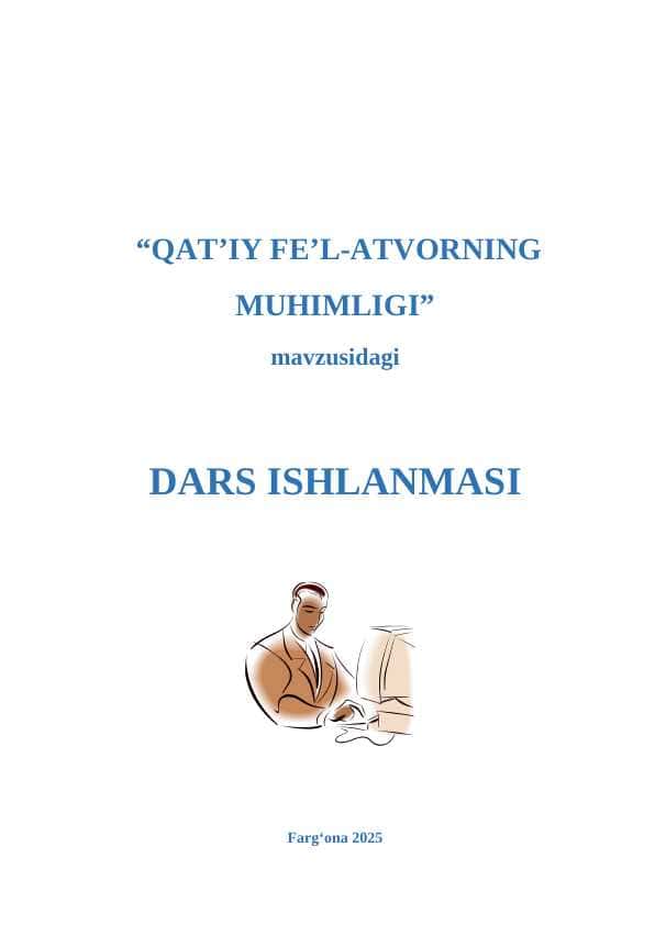QAT’IY FE’L-ATVORNING muhimligi 1