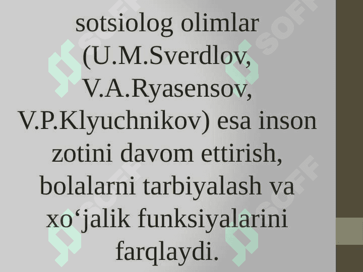 Oilaning ijtimoiy vazifalari, oilaviy rollаr 6