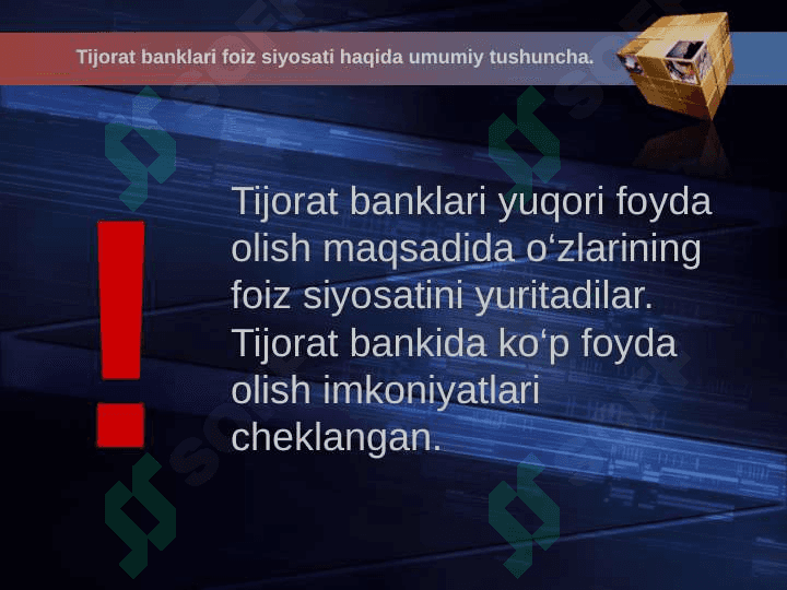 TIJORAT BANKLARINING FOIZ SIYOSATI 4