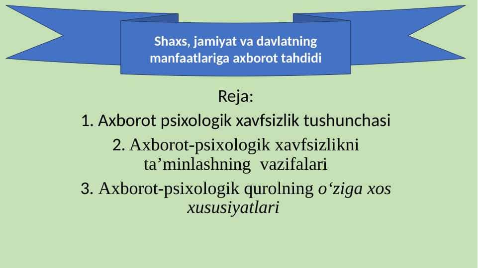 Shaxs, jamiyat va davlatning manfaatlariga axborot tahdidi 20.pptx 1