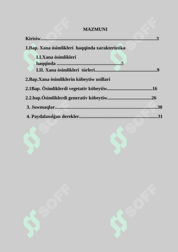 Xana ósimliklerin  kóbeytiw usillari. 2