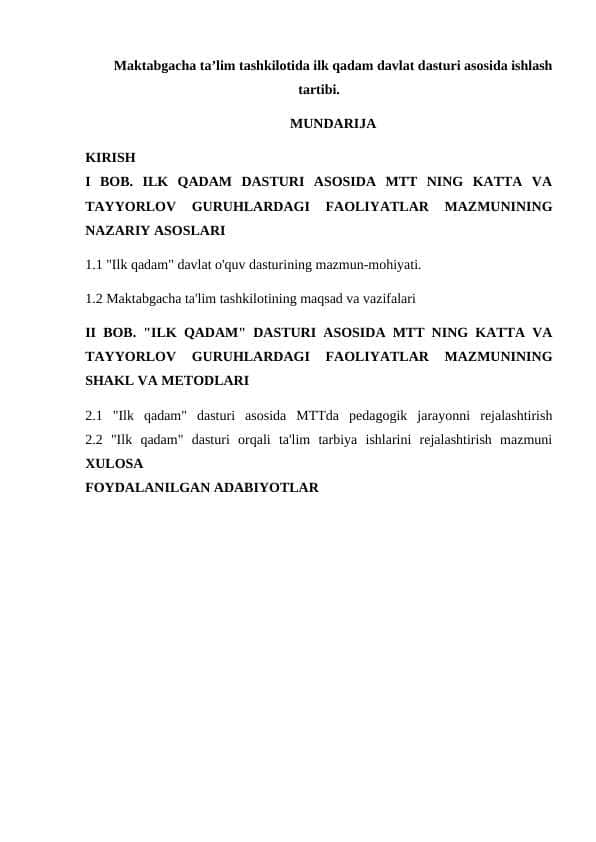 Maktabgacha taʼlim tashkilotida ilk qadam davlat dasturi asosida ishlash tartibi.