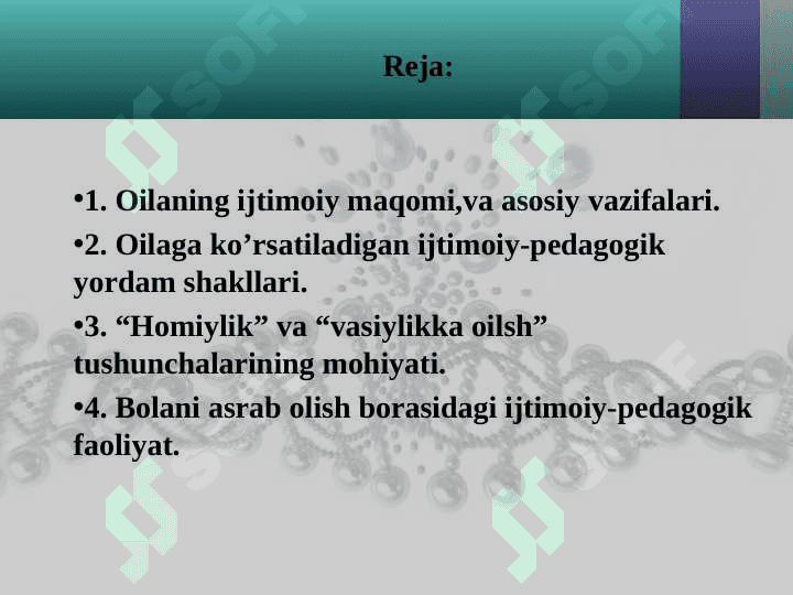 Oila tiplari va yetim bola asrab olgan oila bilan olib boriladigan ijtimoiy pedagogik faoliyat. 3