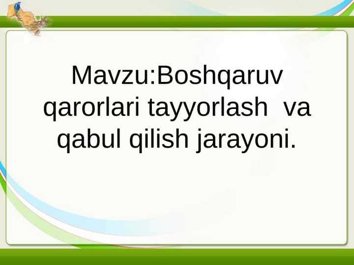 Boshqaruv qarorlari tayyorlash  va qabul qilish jarayoni