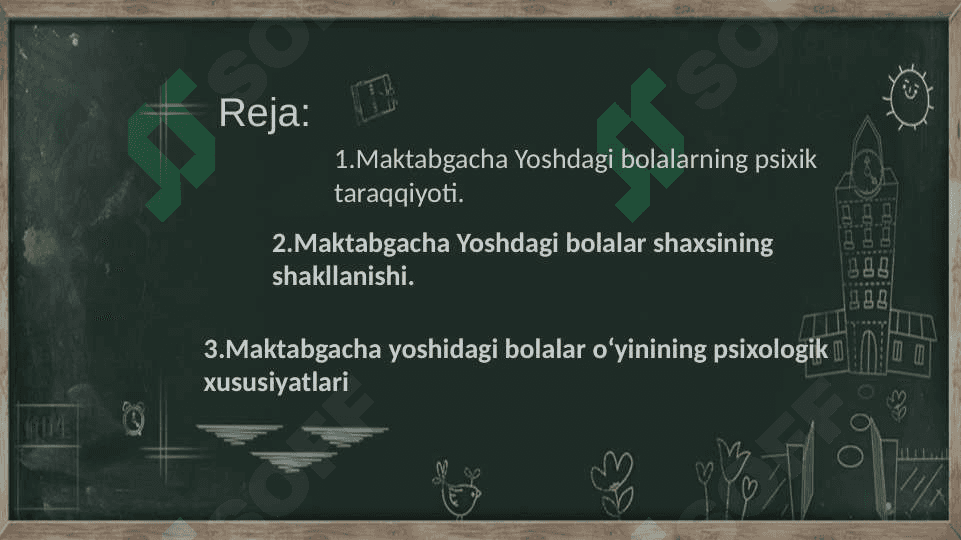 MAKTABGACHA YOSH DAVRIDA PSIXIK RIVOJLANISH BOSQICHLARI 2