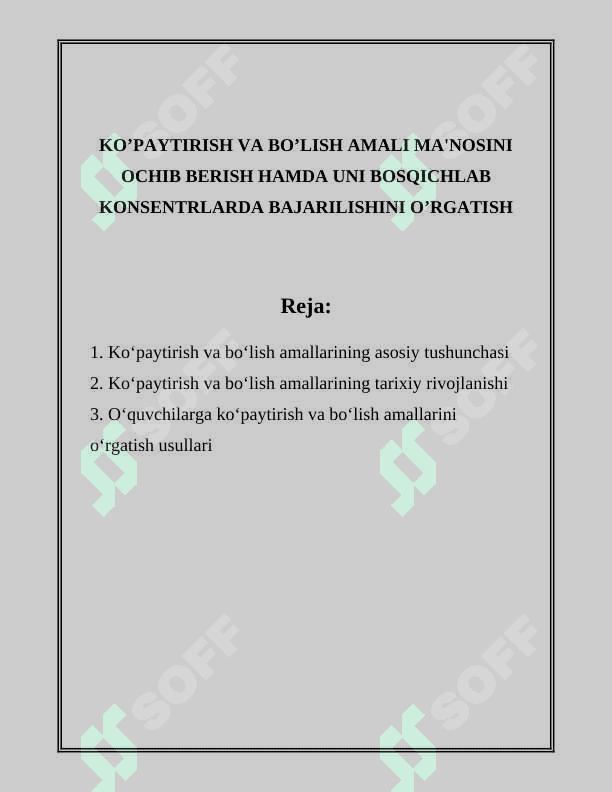 KO’PAYTIRISH VA BO’LISH AMALI MA'NOSINI OCHIB BERISH HAMDA UNI BOSQICHLAB KONSENTRLARDA BAJARILISHINI O’RGATISH 2