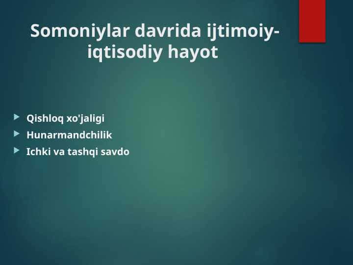 Somoniylar davrida ijtimoiy-iqtisodiy hayot 1