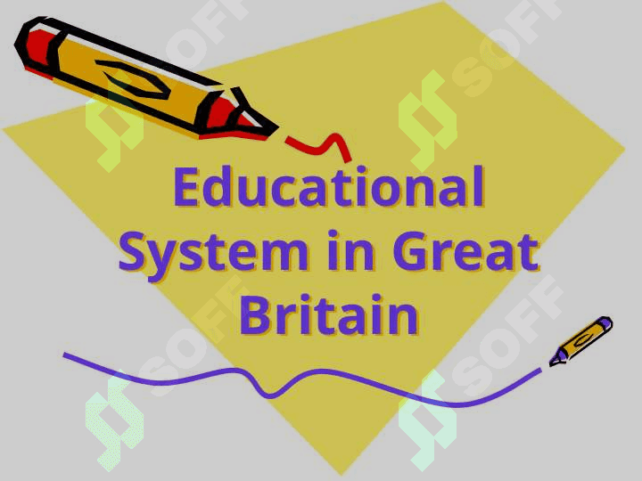 Educational System in Great Britain 2