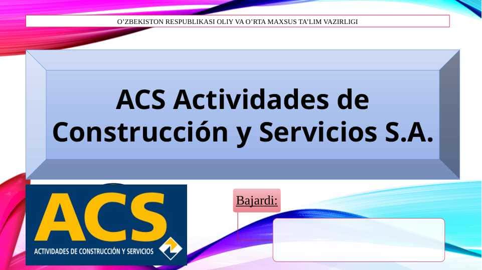 ACS Actividades de Construcción y Servicios S.A qurilish kompaniyasi
